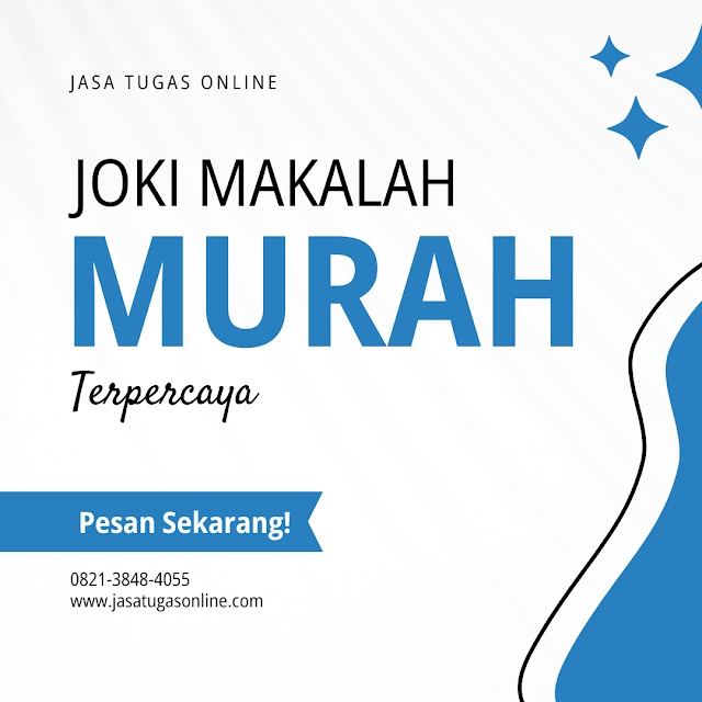 Joki Makalah Murah Dan Cepat Selesai